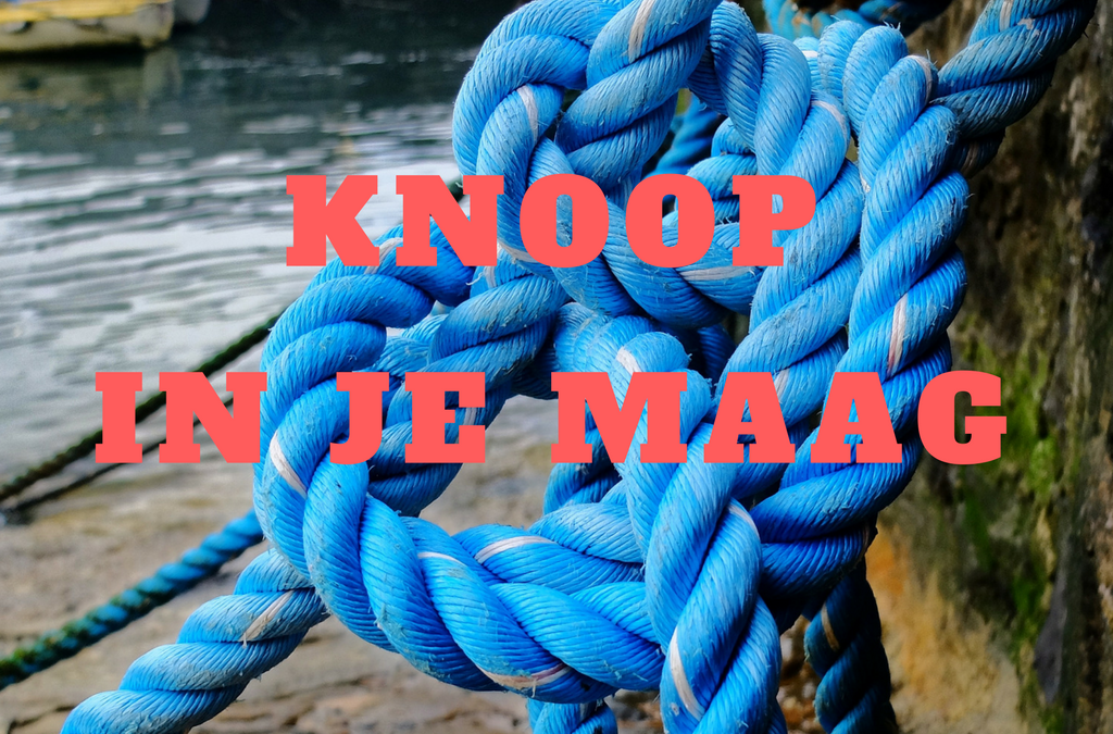 Knoop in je maag