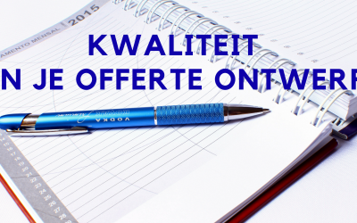 Kwaliteit in je offerteontwerp